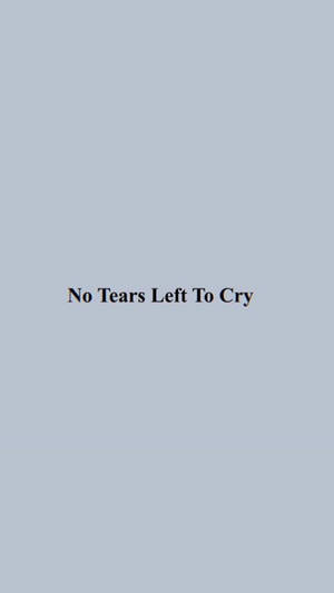No tears left to cry آئی فون ایستھیٹک وال پیپر — آئی فون جمالیاتی وال پیپر
